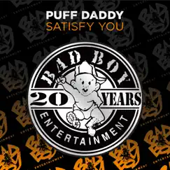 Satisfy You - EP by Puff Daddy album reviews, ratings, credits