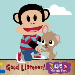 Good Listener! - Single by The Julius Jr. Garage Band album reviews, ratings, credits