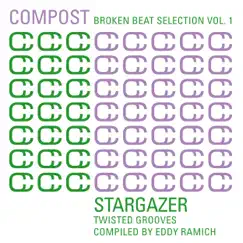 Compost Broken Beat Selection, Vol. 1: Stargazer – Twisted Grooves (Compiled by Eddy Ramich) by Various Artists album reviews, ratings, credits