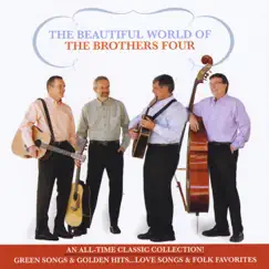 The Beautiful World of the Brothers Four by The Brothers Four album reviews, ratings, credits