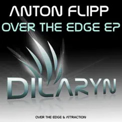 Over the Edge - Single by Anton Flipp album reviews, ratings, credits