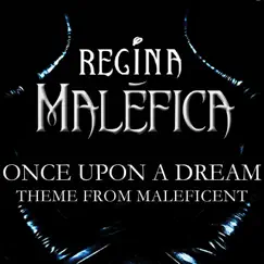 Maléfica (Once Upon A Dream) [Portuguese Theme From Maleficent] - Single by Regina album reviews, ratings, credits