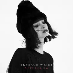 Afterglow - Single by Teenage Wrist album reviews, ratings, credits