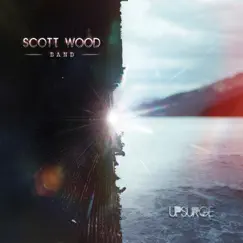 Upsurge by Scott Wood Band album reviews, ratings, credits