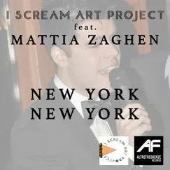 New York New York (feat. I Scream Art Project) - Single by Mattia Zaghen album reviews, ratings, credits