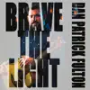 Brave the Light album lyrics, reviews, download