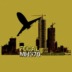 MH370 - Single by Focal album reviews, ratings, credits
