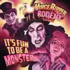 It's Fun To Be a Monster album lyrics, reviews, download