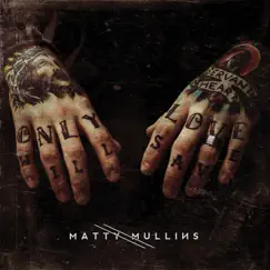 Matty Mullins by Matty Mullins album reviews, ratings, credits