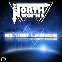 Silver Linings (feat. flowjo) - EP by The North Works album reviews, ratings, credits