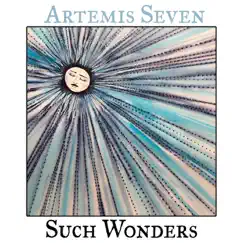 Such Wonders by Artemis Seven album reviews, ratings, credits