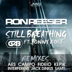 Still Breathing (feat. Jonny Rose & GAB) [Aes Remix] Song Lyrics