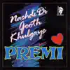 Nachdi Di Gooth Khulgaye album lyrics, reviews, download