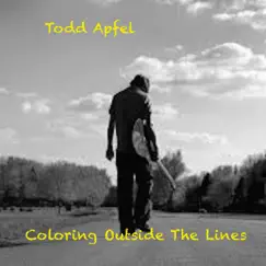 Coloring Outside the Lines by Todd Apfel album reviews, ratings, credits