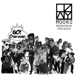 Go O Say More - Single by Ozay Moore album reviews, ratings, credits