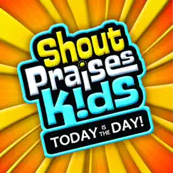 Today Is the Day by Shout Praises Kids album reviews, ratings, credits
