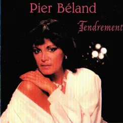 Tendrement by Pier Béland album reviews, ratings, credits