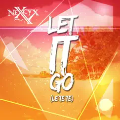 Let It Go (Le Te Te) Song Lyrics