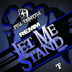 Let Me Stand EP by Remm Tex album reviews, ratings, credits