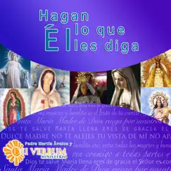 Hagan Lo Que el Les Diga by Padre Martín Avalos & Dei Verbum album reviews, ratings, credits