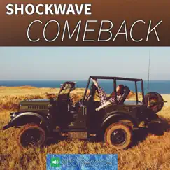 Comeback - Single by Shockwave album reviews, ratings, credits