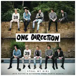 Steal My Girl (Big Payno & Afterhrs Pool Party Remix) - Single by One Direction album reviews, ratings, credits