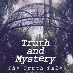 Truth and Mystery by The Truth Tale album reviews, ratings, credits