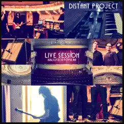 Live Session @ Biblioteca Popular - EP by Distant Project album reviews, ratings, credits