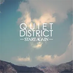 Start Again - EP by Quiet District album reviews, ratings, credits