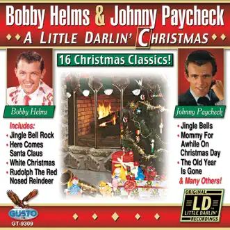 A Little Darlin' Christmas (Original LIttle Darlin' Records Recordings) by Bobby Helms & Johnny Paycheck album download