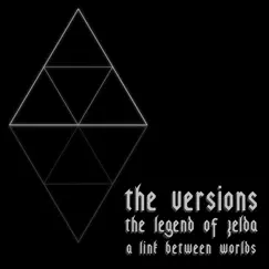 The Legend of Zelda: A Link Between Worlds by The Versions album reviews, ratings, credits