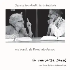 (O Vento Lá Fora) by Maria Bethânia & Cleonice Berardinelli album reviews, ratings, credits