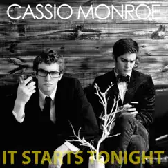It Starts Tonight - Single by Cassio Monroe album reviews, ratings, credits