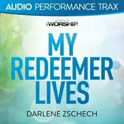 My Redeemer Lives (Original Key Without Background Vocals) Song Lyrics