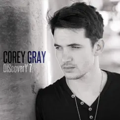 Discovery, Vol. 7 - EP by Corey Gray album reviews, ratings, credits