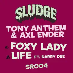Foxy Lady / Life - Single by Tony Anthem & Axl Ender album reviews, ratings, credits