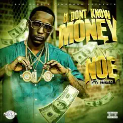 U Don't Know Money (feat. Ralo) - Single by Noe album reviews, ratings, credits