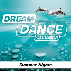 Summer Nights (Remixes) - EP by Dream Dance Alliance album reviews, ratings, credits