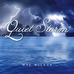 Quiet Storm by Mat McLean album reviews, ratings, credits