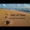 Feet of Time - Single album lyrics, reviews, download