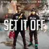 Set It off (feat. Steven Malcolm) - Single album lyrics, reviews, download