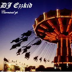 Carnival EP by Ezzkid album reviews, ratings, credits