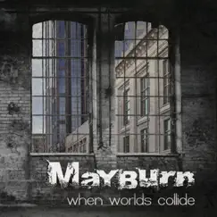 When Worlds Collide by Mayburn album reviews, ratings, credits