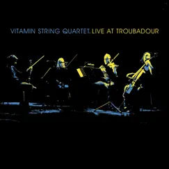 Live at Troubadour by Vitamin String Quartet album reviews, ratings, credits