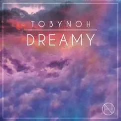 Dreamy EP by Tobynoh album reviews, ratings, credits
