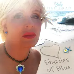 Shades of Blue - Single by Kelly Halloran album reviews, ratings, credits
