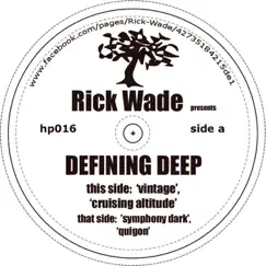 Defining Deep - EP by Rick Wade album reviews, ratings, credits