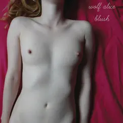 Blush - EP by Wolf Alice album reviews, ratings, credits