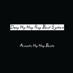 Acoustic Hip Hop Beats - Single by Deep Hip Hop Rap Beat System album reviews, ratings, credits