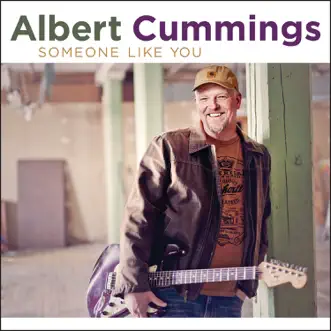 Someone Like You by Albert Cummings album download